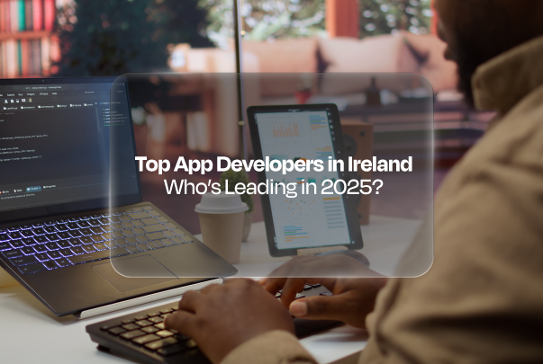 top app developers in ireland