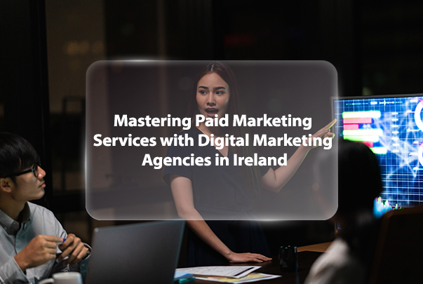 digital marketing agencies in ireland