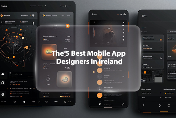 The Best Mobile App Designers in Ireland